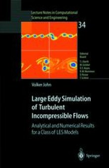 Large Eddy Simulation of Turbulent Incompressible Flows: Analytical and Numerical Results for a Class of LES Models