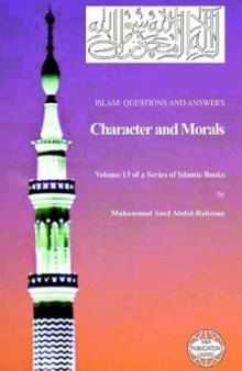 Islam: Questions And Answers - Character and Morals