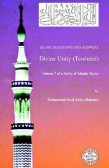Islam: Questions And Answers - Divine Unity (Tawheed)