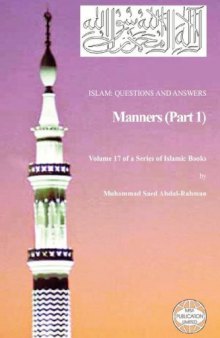 Islam: Questions And Answers - Manners (Part 1)