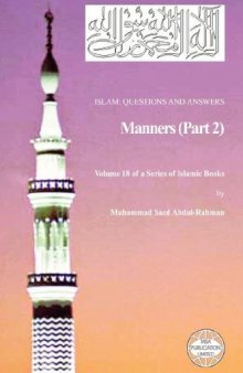 Islam: Questions And Answers - Manners (Part 2)