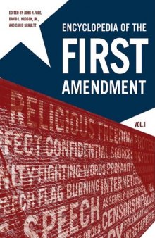 Encyclopedia Of First Amendment Set: Encyclopedia of The First Amendment 