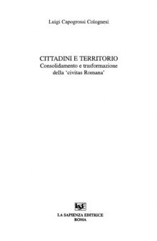 Cittadini e territorio: consolidamento e trasformazione della 'civitas romana'