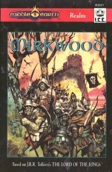 Mirkwood, 2nd Edition (MERP Middle Earth Role Playing)