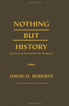 Nothing But History: Reconstruction and Extremity after Metaphysics