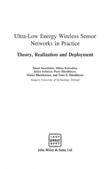 Ultra-Low Energy Wireless Sensor Networks in Practice: Theory, Realization and Deployment