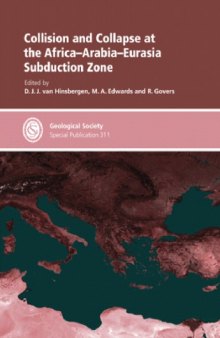 Collision and Collapse at the Africa-arabia-eurasia Subduction Zone (Geological Society Special Publication)