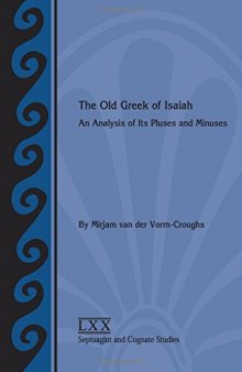 The Old Greek of Isaiah: An Analysis of Its Pluses and Minuses