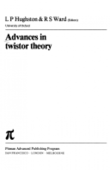 Advances in Twistor Theory