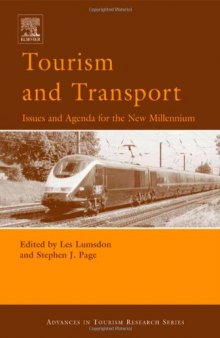 Tourism and Transport: Issues and Agenda for the New Millennium (Advances in Tourism Research)