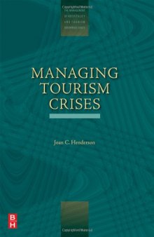 Tourism Crises: Causes, Consequences and Management (The Management of Hospitality and Tourism Enterprises)