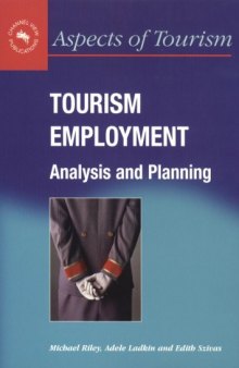 Tourism Employment: Analysis and Planning (Aspects of Tourism, 6)