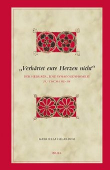 "Verhartet eure Herzen nicht": Der Hebraer, eine Synagogenhomilie zu Tischa be-Aw