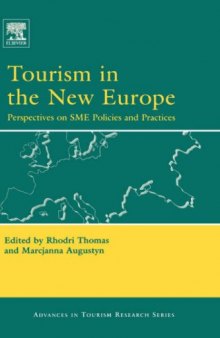 Tourism in the New Europe: Perspectives on SME Policies and Practices (Advances in Tourism Research)