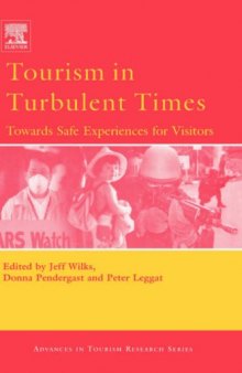 Tourism in Turbulent Times: Towards Safe Experiences for Visitors (Advances in Tourism Research)