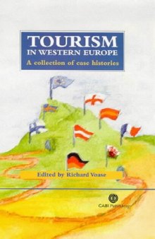 Tourism in Western Europe: A Collection of Case Histories