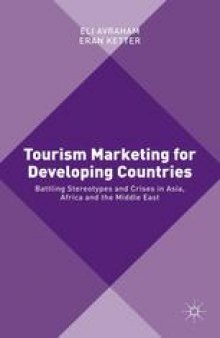 Tourism Marketing for Developing Countries: Battling Stereotypes and Crises in Asia, Africa and the Middle East