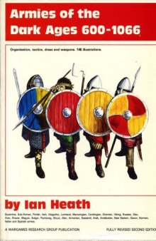 Armies of the Dark Ages, 600-1066 A.D.