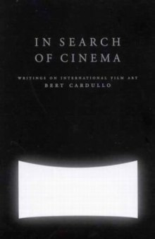 In Search of Cinema: Writings on International Film Art