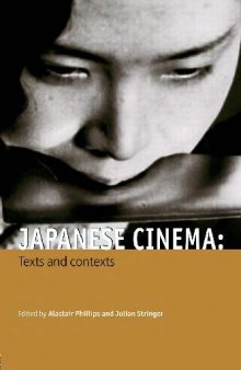 Japanese Cinema Texts And Contexts