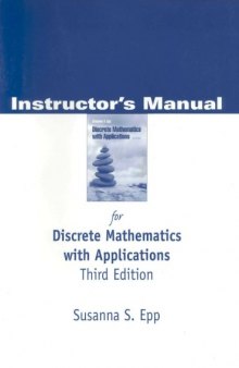 Instructor's manual for Discrete Mathematics with Applications Third Edition