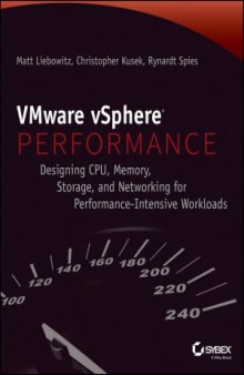 VMware VSphere Performance  Designing CPU, Memory, Storage, and Networking for Performance-intensive Workloads