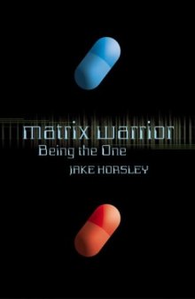 Matrix Warrior: Being the One