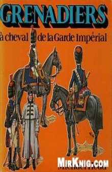 Grenadiers a Cheval de la Garde Imperiale