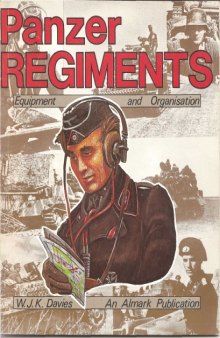 Panzer Regiments. Equipment and Organisation