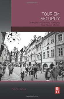 Tourism Security. Strategies for Effectively Managing Travel Risk and Safety