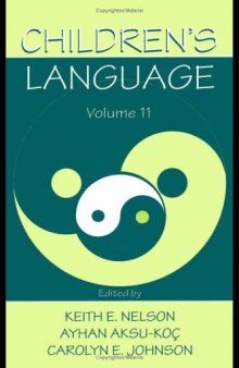 Children's Language: Volume 11: Interactional Contributions To Language Development (Children's Language)