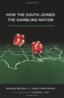 How the South Joined the Gambling Nation: The Politics of State Policy Innovation