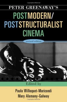 Peter Greenaway's Postmodern   Poststructuralist Cinema