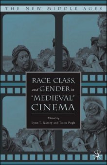 Race, Class, and Gender in ''Medieval'' Cinema