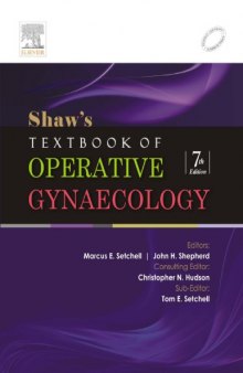 Shaw’s Textbook of Operative Gynaecology. 7e