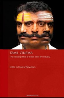 Tamil Cinema (Routledge Media, Culture and Social Change in Asia)