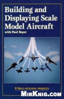 Building & Displaying Scale Model Aircraft