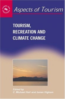 Tourism, Recreation, and Climate Change (Aspects of Tourism)