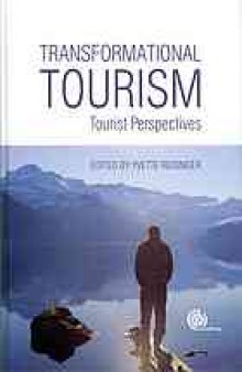 Transformational tourism : tourist perspectives