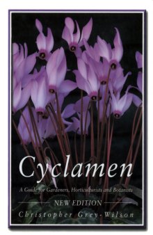 Cyclamen : A Guide for Gardeners, Horticulturists and Botanists