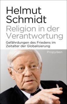 Religion in der Verantwortung. Gefährdungen des Friedens im Zeitalter der Globalisierung