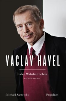 Vaclav Havel In der Wahrheit leben
