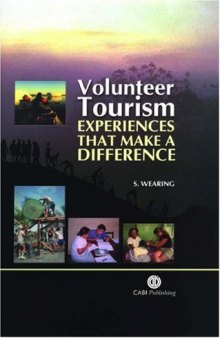 Volunteer Tourism: Experiences that Make a Difference (Cabi Publishing)
