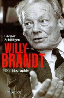 Willy Brandt: Die Biographie  GERMAN 