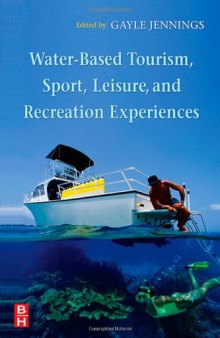 Water-Based Tourism, Sport, Leisure, and Recreation Experiences