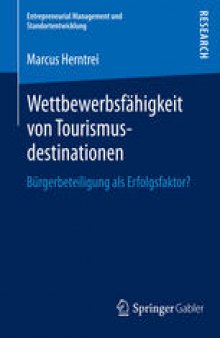Wettbewerbsfähigkeit von Tourismusdestinationen: Bürgerbeteiligung als Erfolgsfaktor?