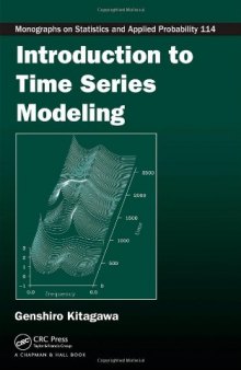 Introduction to Time Series Modeling (Chapman & Hall CRC Monographs on Statistics & Applied Probability)