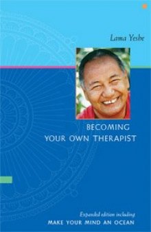 Becoming Your Own Therapist : Expanded Edition Including Make Your Mind An Ocean  