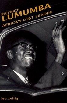 Patrice Lumumba: Africa's Lost Leader
