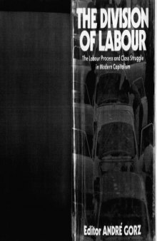 The Division of Labour: The Labour Process and Class-Struggle in Modern Capitalism